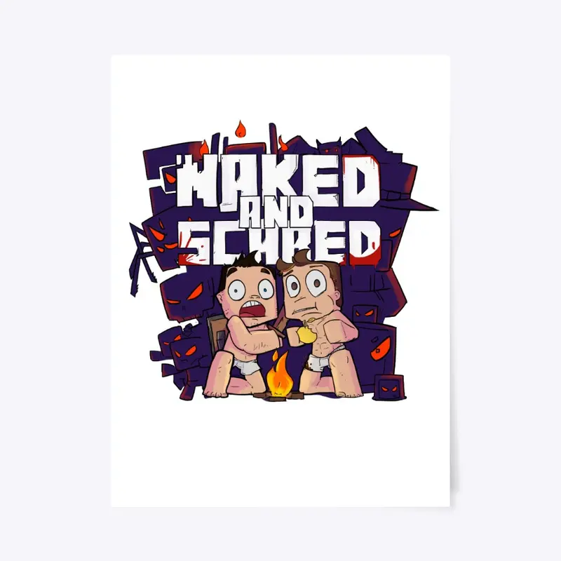 Naked & Scared Merch